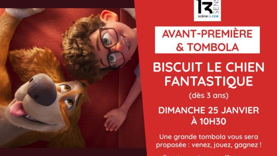 Cinéma et tombola - Biscuit le chien fantastique