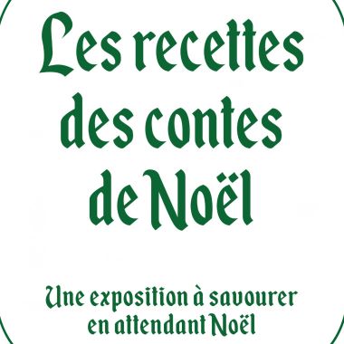 Exposition - Il était une fois les recettes des contes de Noël